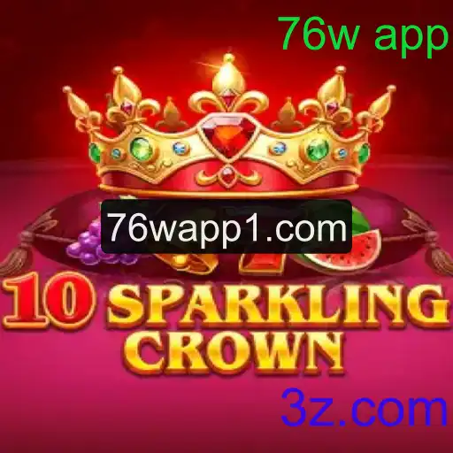 Descubra o Universo de 10SparklingCrown: Um Mergulho nas Regras e Inovações do 76w App