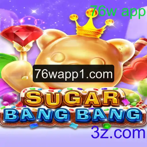 SUGARBANGBANG: Uma Nova Dimensão de Diversão com 76w app